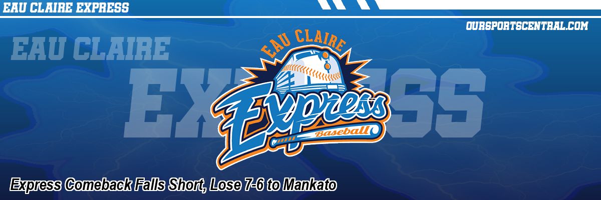 Express Comeback Falls Short, Lose 7-6 to Mankato