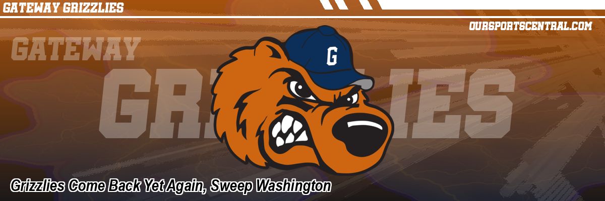 Grizzlies Come Back Yet Again, Sweep Washington