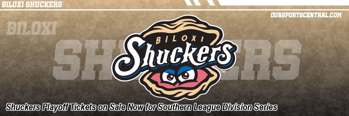 Shuckers Playoff Tickets on Sale Now for Southern League Division Series
