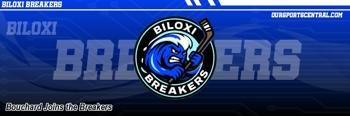 Bouchard Joins the Breakers
