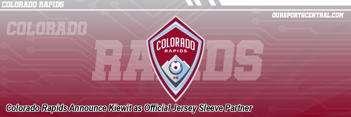 Colorado Rapids Announce Kiewit as Official Jersey Sleeve Partner