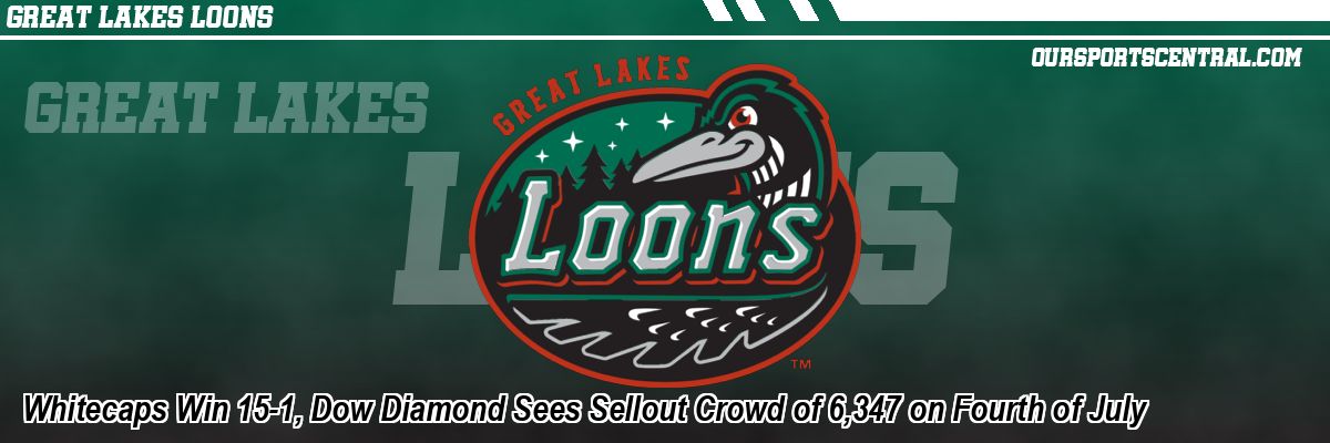Whitecaps Win 15-1, Dow Diamond Sees Sellout Crowd of 6,347 on Fourth of July
