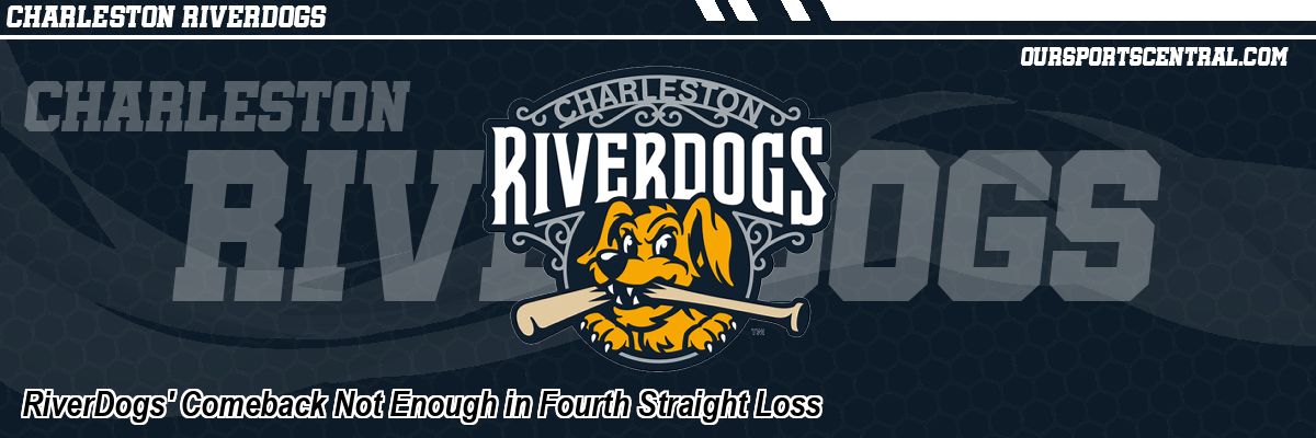 RiverDogs' Comeback Not Enough in Fourth Straight Loss