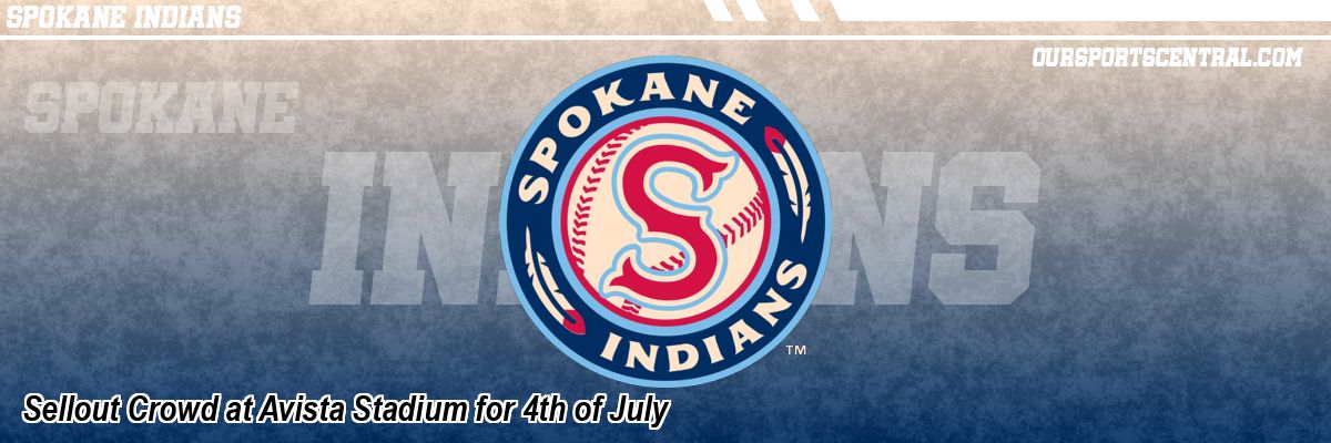 Sellout Crowd at Avista Stadium for 4th of July