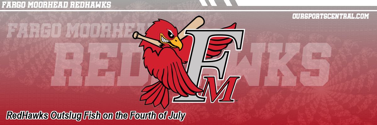 RedHawks Outslug Fish on the Fourth of July