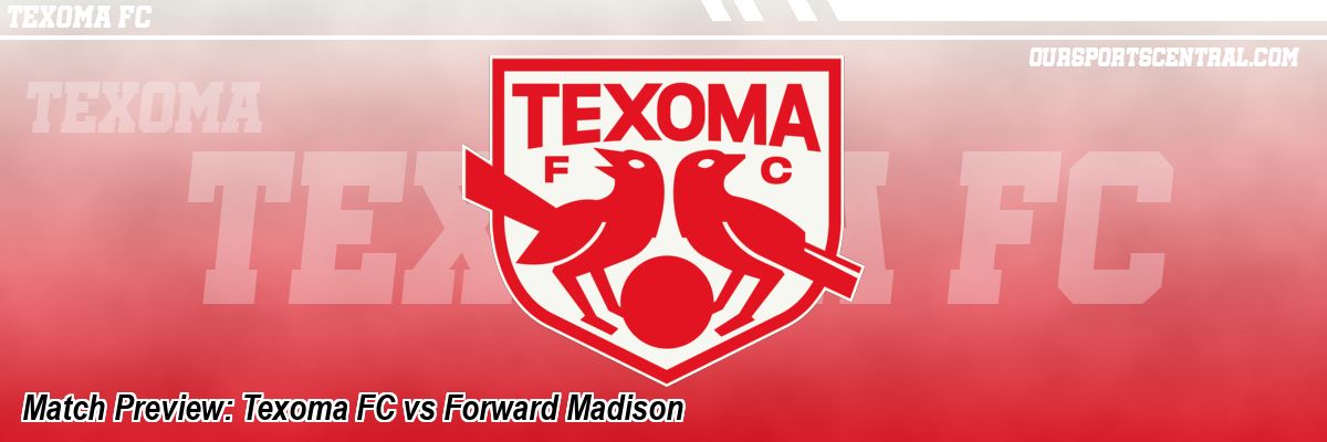Match Preview: Texoma FC vs Forward Madison