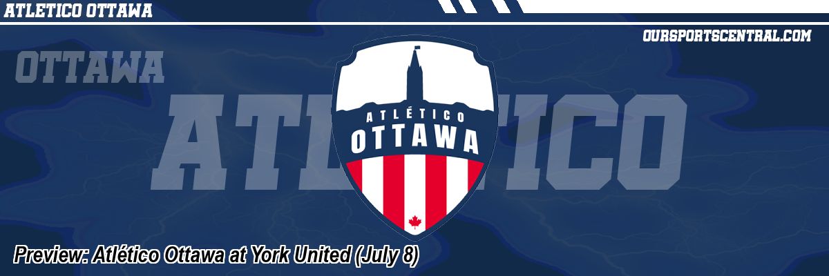 Preview: Atlético Ottawa at York United (July 8)