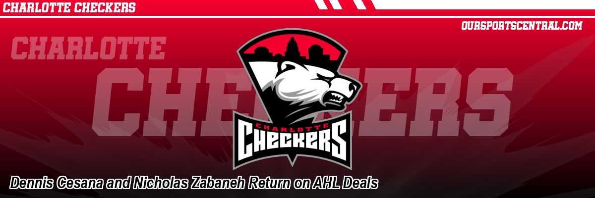 Dennis Cesana and Nicholas Zabaneh Return on AHL Deals
