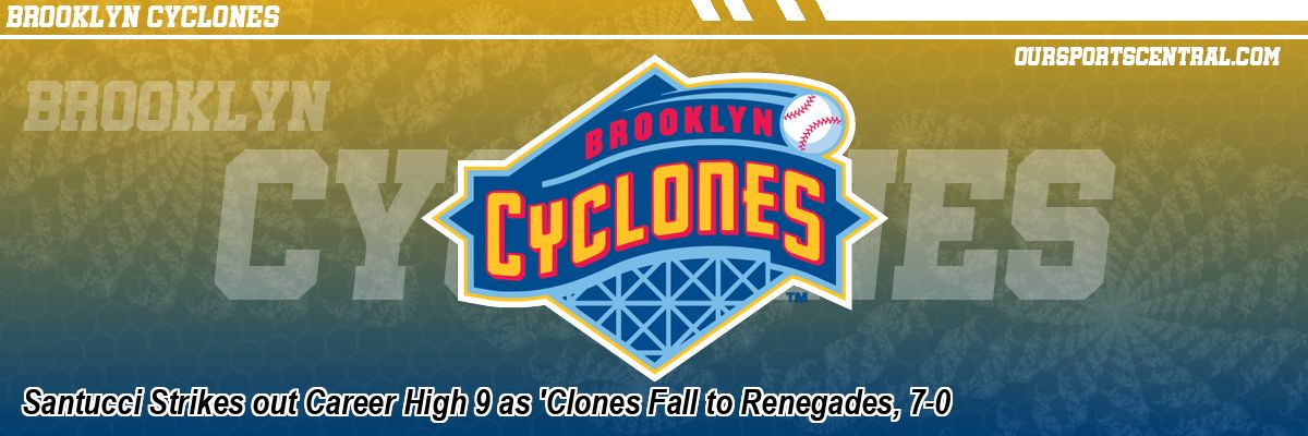 Santucci Strikes out Career High 9 as 'Clones Fall to Renegades, 7-0