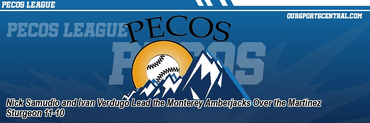 Nick Samudio and Ivan Verdugo Lead the Monterey Amberjacks Over the Martinez Sturgeon 11-10