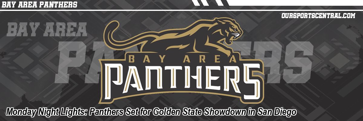 Monday Night Lights: Panthers Set for Golden State Showdown in San Diego