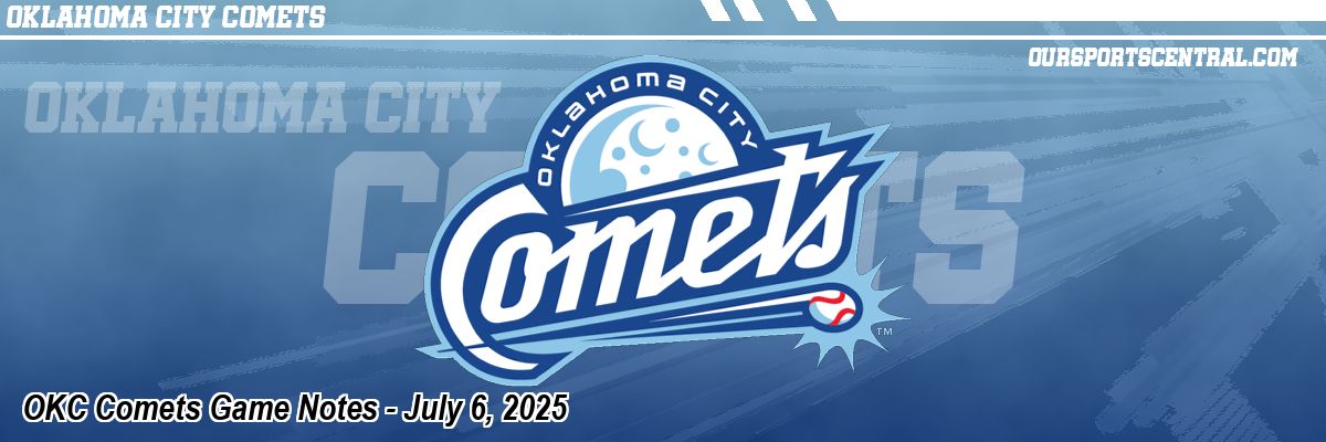 OKC Comets Game Notes - July 6, 2025