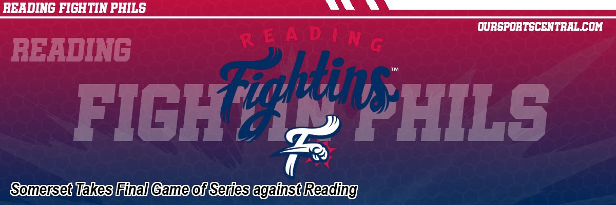 Somerset Takes Final Game of Series against Reading