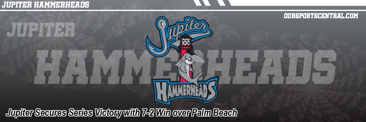 Jupiter Secures Series Victory with 7-2 Win over Palm Beach
