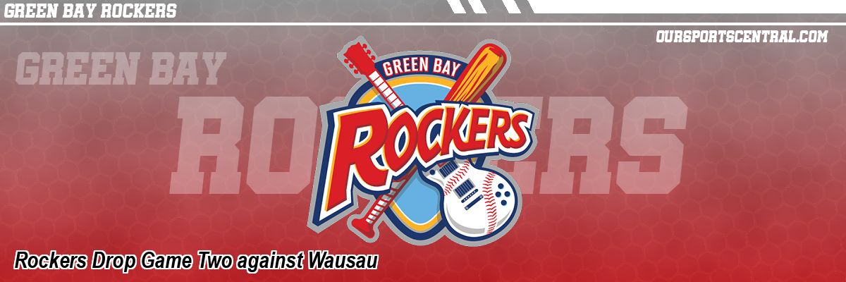 Rockers Drop Game Two against Wausau