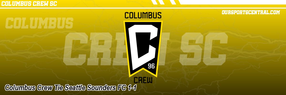 Columbus Crew Tie Seattle Sounders FC 1-1