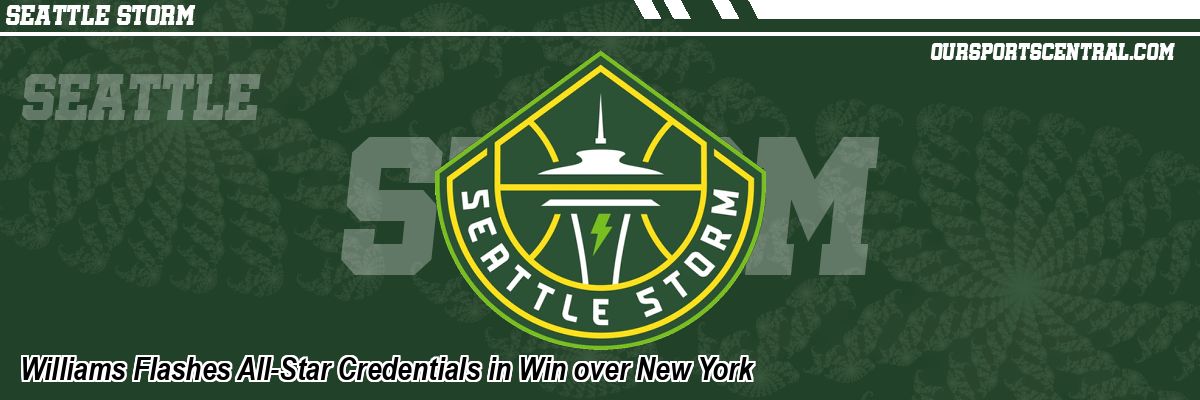 Williams Flashes All-Star Credentials in Win over New York