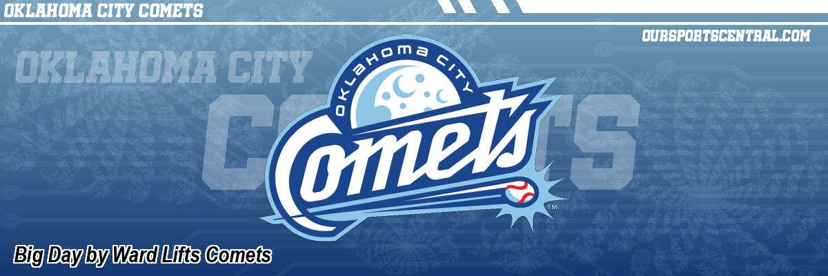 Big Day by Ward Lifts Comets