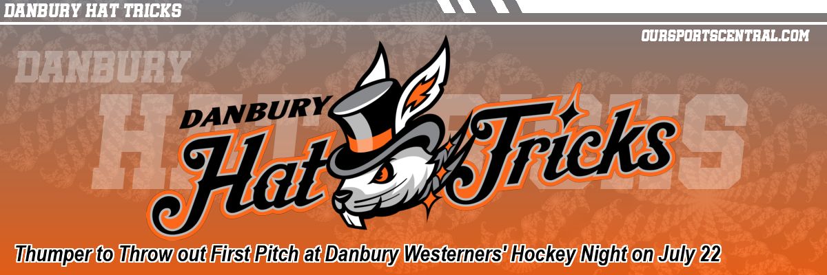 Thumper to Throw out First Pitch at Danbury Westerners' Hockey Night on July 22