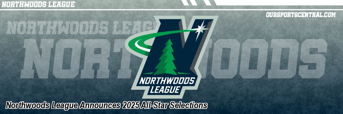 Northwoods League Announces 2025 All-Star Selections