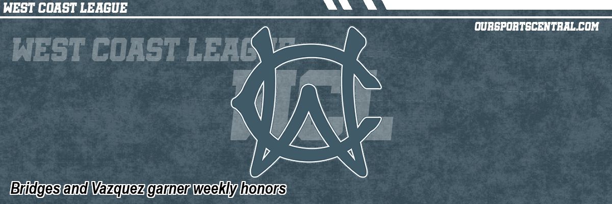 Bridges and Vazquez garner weekly honors