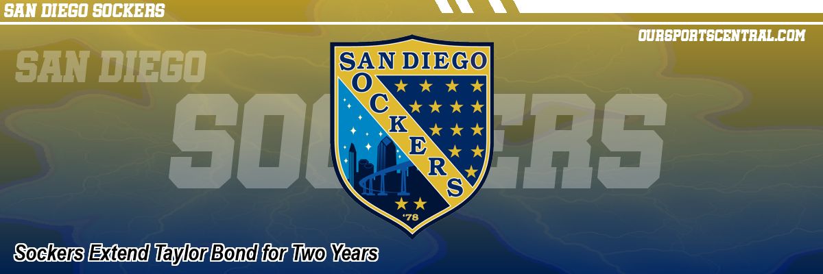 Sockers Extend Taylor Bond for Two Years