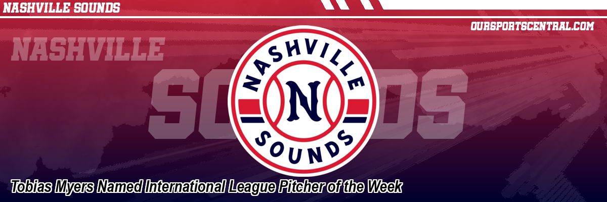 Tobias Myers Named International League Pitcher of the Week