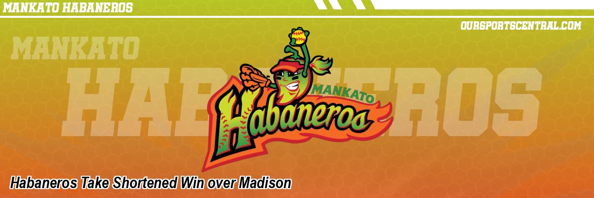 Habaneros Take Shortened Win over Madison