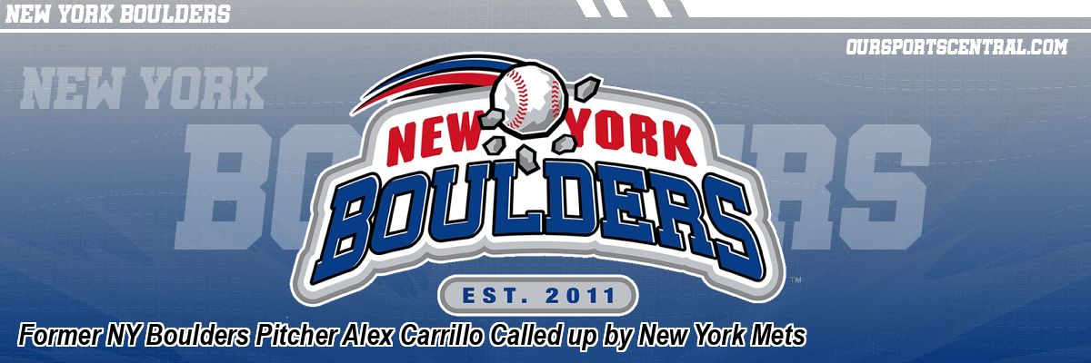 Former NY Boulders Pitcher Alex Carrillo Called up by New York Mets