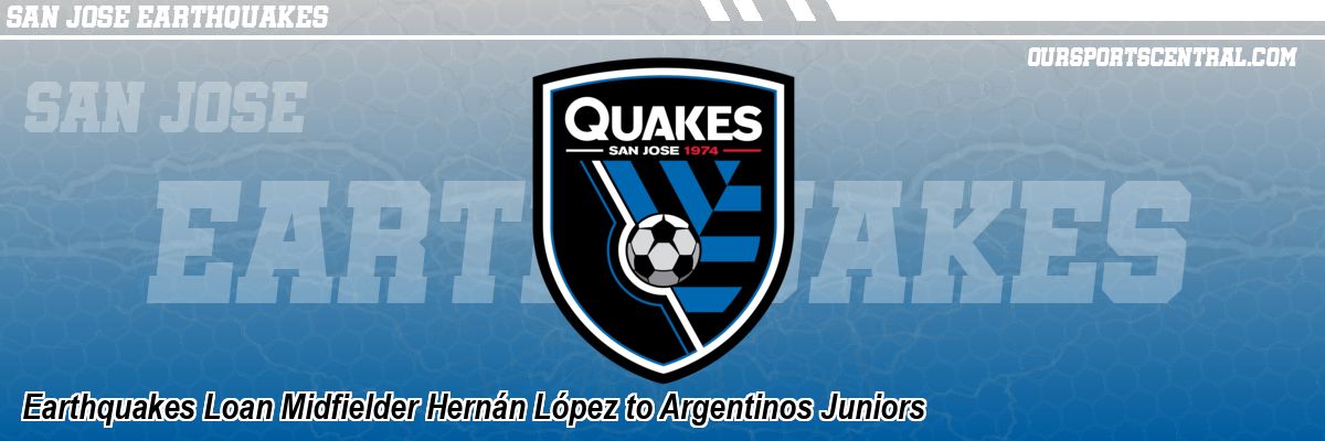 Earthquakes Loan Midfielder Hernán López to Argentinos Juniors
