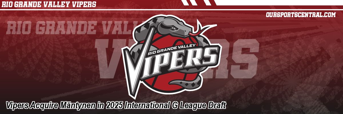 Vipers Acquire Mäntynen in 2025 International G League Draft