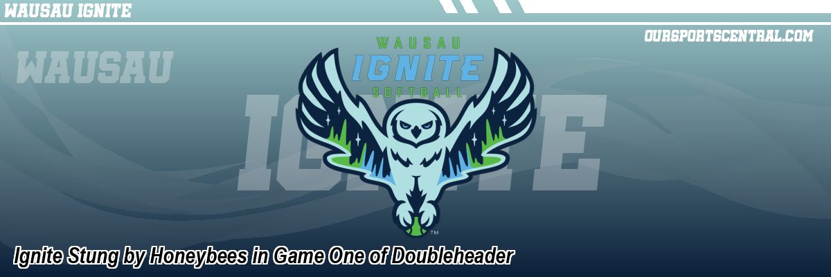 Ignite Stung by Honeybees in Game One of Doubleheader