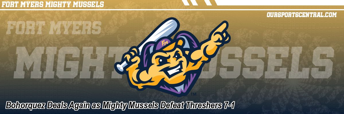 Bohorquez Deals Again as Mighty Mussels Defeat Threshers 7-1