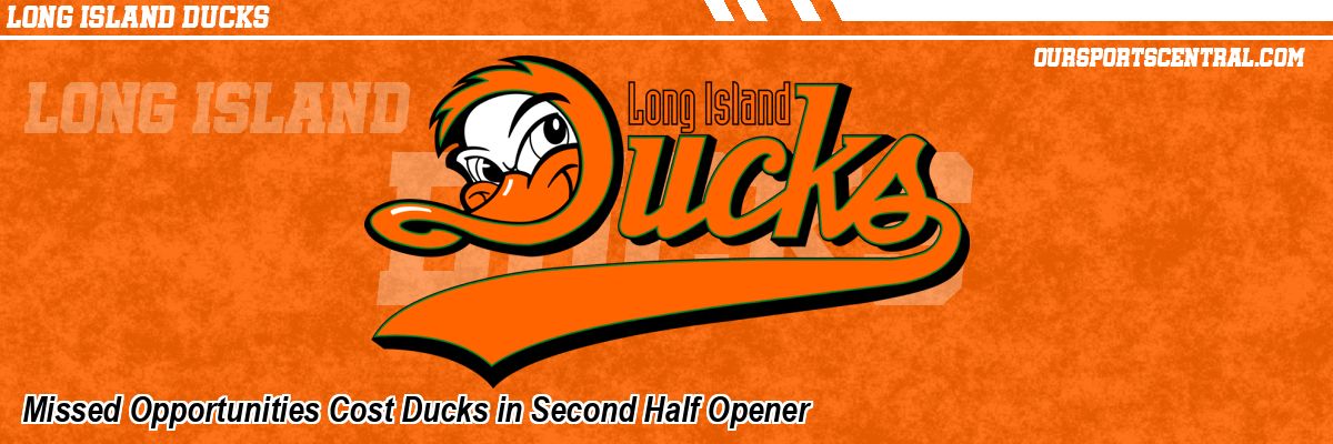 Missed Opportunities Cost Ducks in Second Half Opener