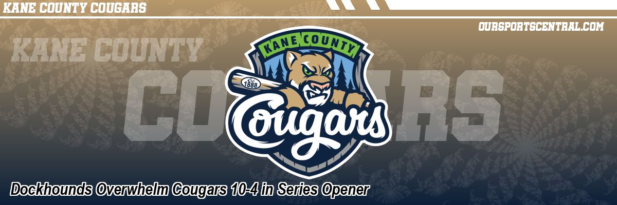 Dockhounds Overwhelm Cougars 10-4 in Series Opener