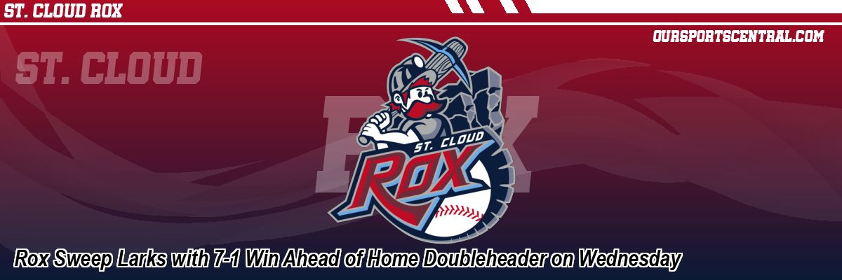Rox Sweep Larks with 7-1 Win Ahead of Home Doubleheader on Wednesday