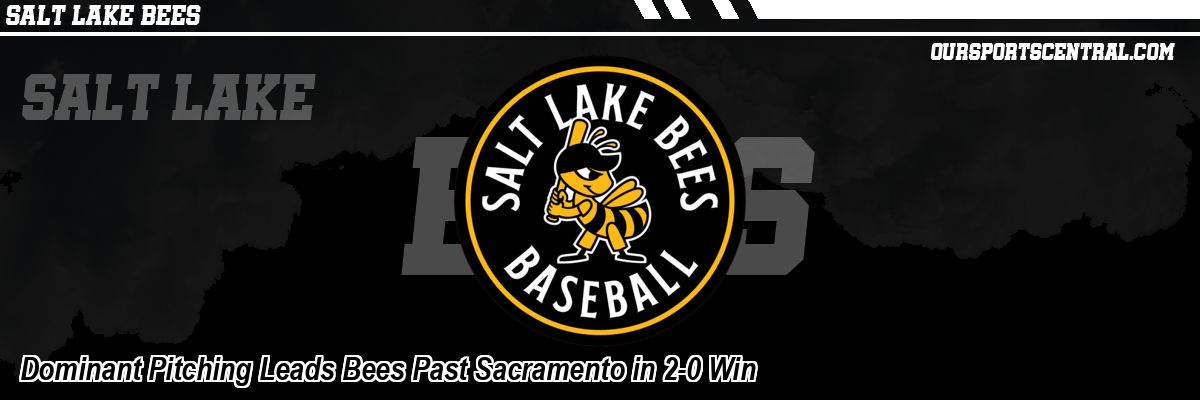 Dominant Pitching Leads Bees Past Sacramento in 2-0 Win