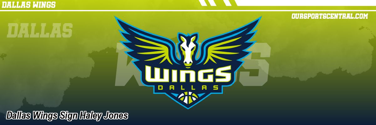 Dallas Wings Sign Haley Jones