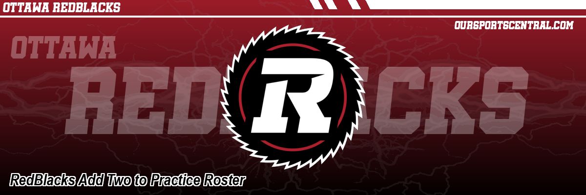 RedBlacks Add Two to Practice Roster