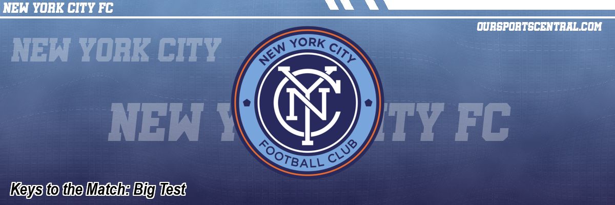 Keys to the Match: Big Test