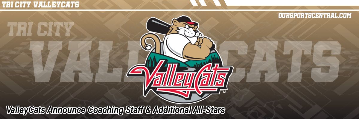 ValleyCats Announce Coaching Staff & Additional All-Stars
