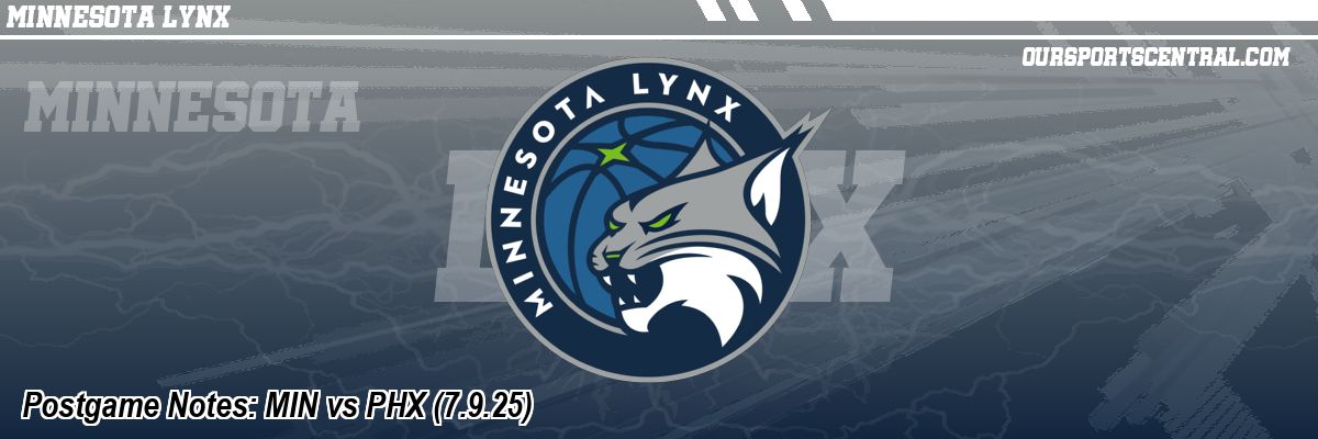 Postgame Notes: MIN vs PHX (7.9.25)