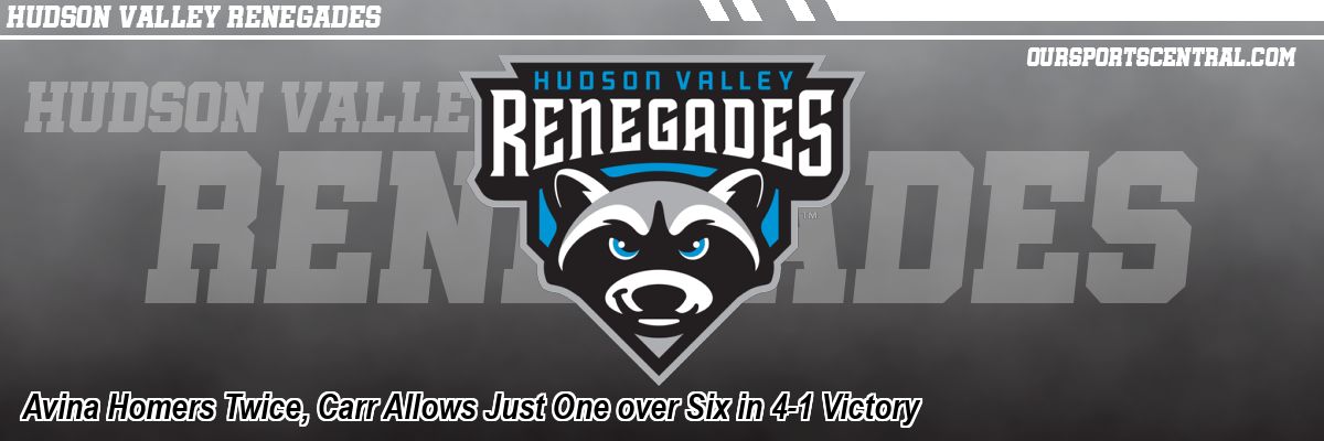 Avina Homers Twice, Carr Allows Just One over Six in 4-1 Victory