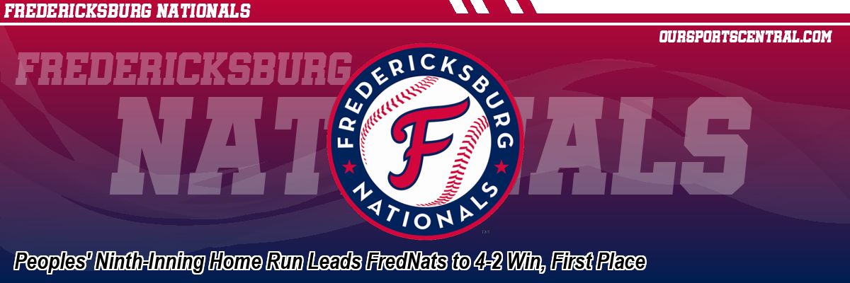 Peoples' Ninth-Inning Home Run Leads FredNats to 4-2 Win, First Place