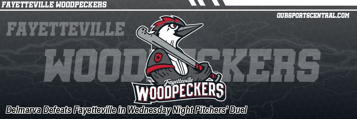 Delmarva Defeats Fayetteville in Wednesday Night Pitchers' Duel