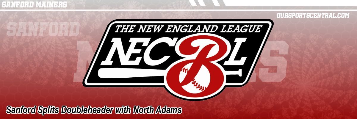 Sanford Splits Doubleheader with North Adams