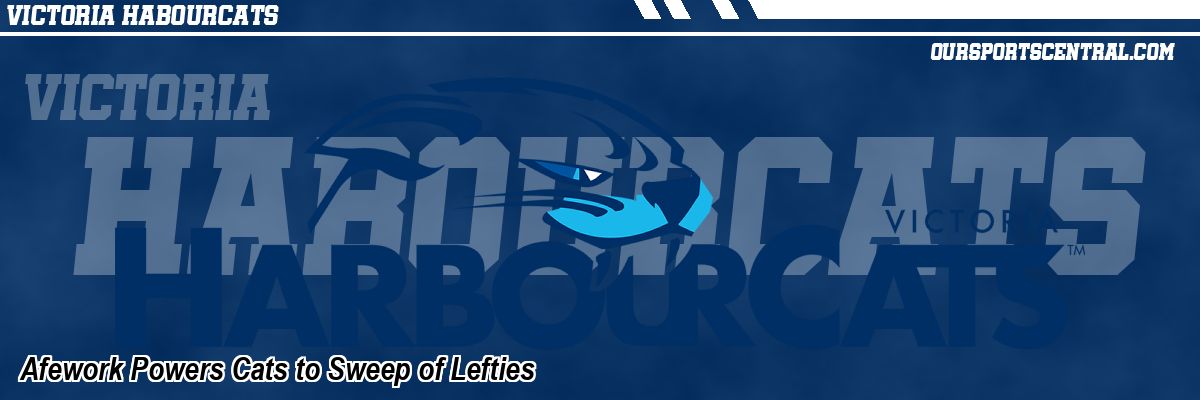 Afework Powers Cats to Sweep of Lefties