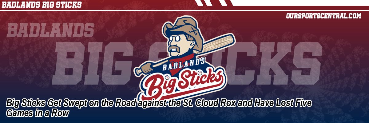 Big Sticks Get Swept on the Road against the St. Cloud Rox and Have Lost Five Games in a Row