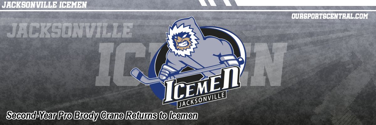 Second-Year Pro Brody Crane Returns to Icemen