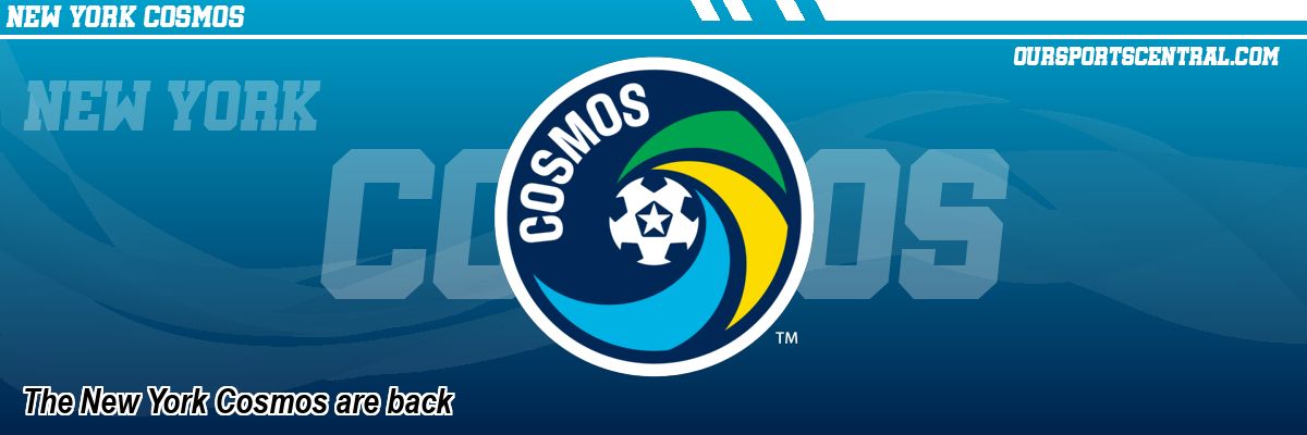 The New York Cosmos are back